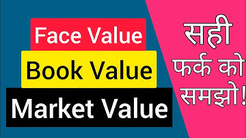 #3 Face Value | Book Value | Market Value | Stock Market for Beginner | Basics of Stock Market Hindi