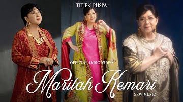 Titiek Puspa - Marilah Kemari (New Music) | Official Lyric Video