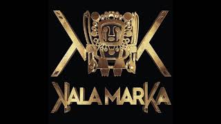 Kala Marka - Cuando Florezca El Chuño