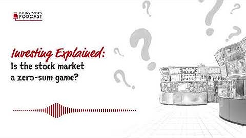 Explained: Is The Stock Market A Zero-Sum Game?