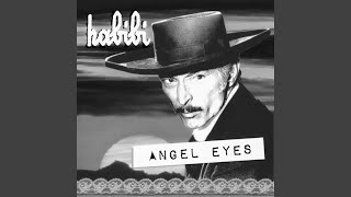 Video thumbnail of "Habibi - Angel Eyes"