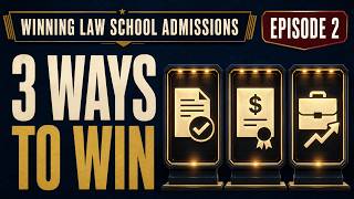 How to Win Law School Admissions | Episode 2