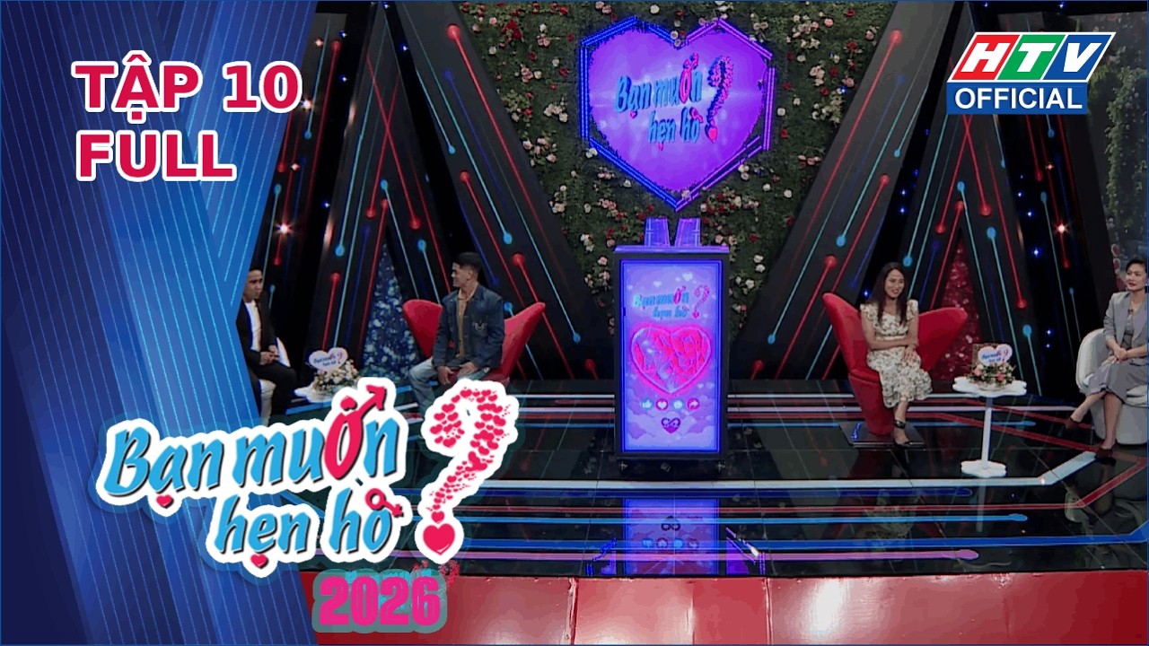 Bạn Muốn Hẹn Hò 2026 | Tập 10 (7/3/2026)