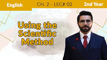 12th English Ch 2 Using the Scientific Method - 2nd Class English Using the Scientific Method