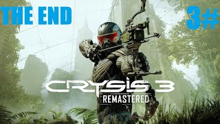 Crysis 3 Remastered - 3#THE END Végigjátszás - magyar Felirattal(nincs kommentár)