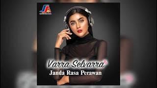 Janda Rasa Perawan - Varra Selvarra | Audio