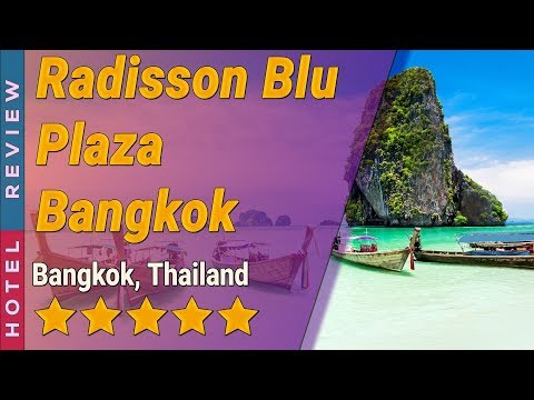 Radisson Blu Plaza Bangkok hotel review | Hotels in Bangkok | Thailand Hotels