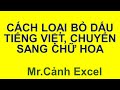 Chuyển sang chữ Hoa, tên Riêng và loại bỏ dấu tiếng Việt, sửa bài tập