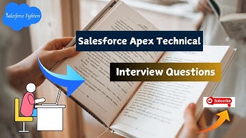 Top Salesforce Apex Technical Interview Questions | For Beginners | 2023