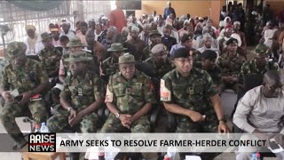 ARMY SEEKS TO RESOLVE FARMER HERDER CONFLICT by Arise News 210 views 8 hours ago 3 minutes, 19 seconds