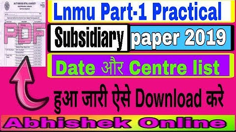 Part-1 Subsidiary Practical Data 2019 Lnmu part-1 (subsidiary/general) Abhishek online Programme lis