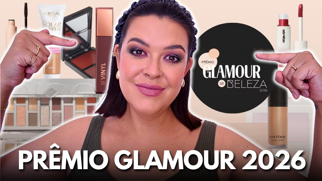 VENCEDORES DO PRÊMIO GLAMOUR DE BELEZA 2026 | Maquiagem completa