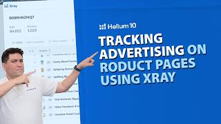 Tracking Advertising on Product Pages Using Helium 10 Xray