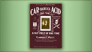 Car Barlick Acid - Clarence C. Wiley - RagTime - Midi - Piano - 1901
