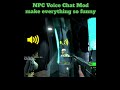 Gmod npc voice chat mod make everything so funny #gaming #garymod #halflife #gmod #memes #halflife2