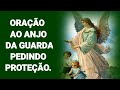 Oração Ao Anjo Da Guarda Pedindo Proteção.