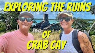 Exploring the Ruins of Crab Cay, Exuma, Bahamas. Ep.16
