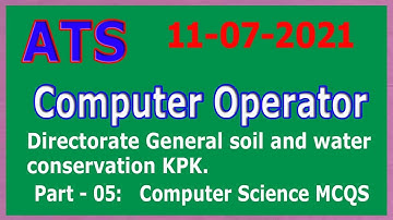 Computer Operator 11-07-2021 by ATS : Directorate general soil and water conservation KPK. Part - 05