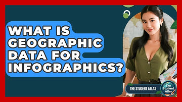 What Is Geographic Data For Infographics? - The Student Atlas