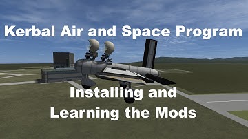 Kerbal Air and Space Program: A modded career playthrough part 1