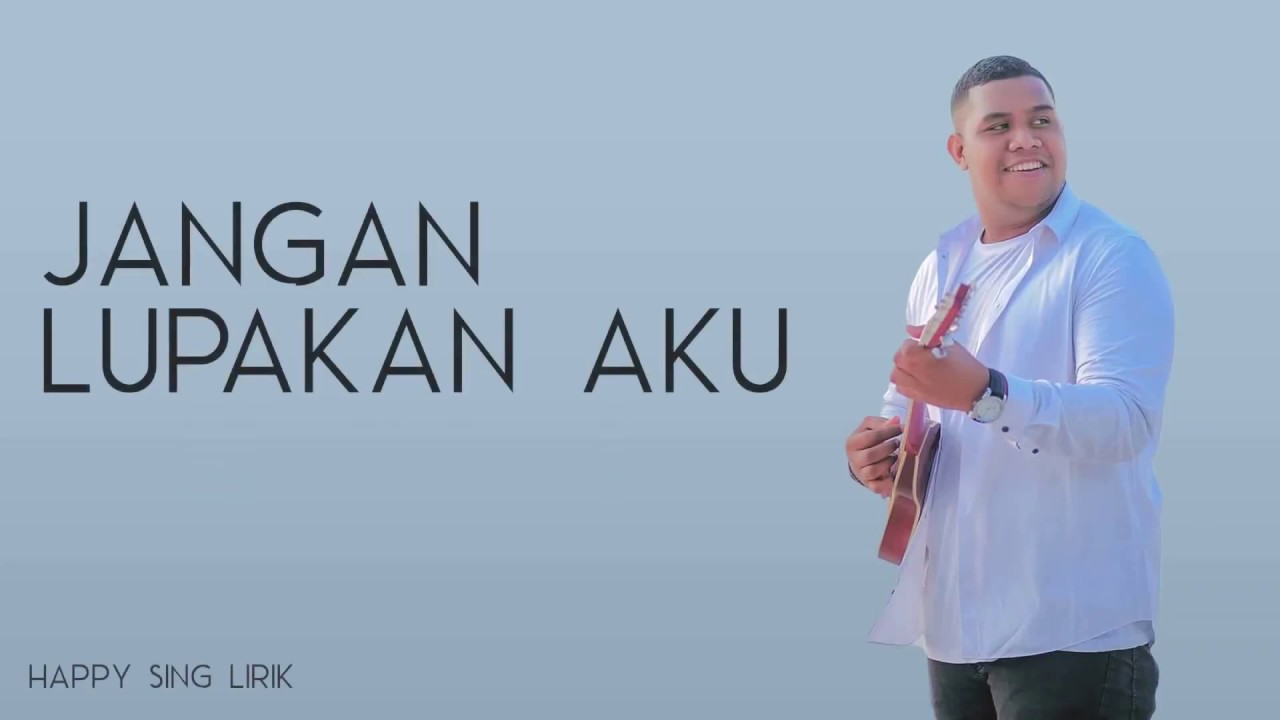 Andmesh Jangan Lupakan Aku (Official Music Lyrics)🎶 YouTube
