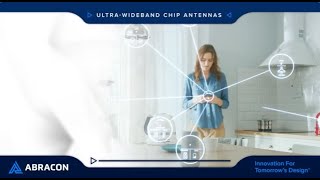 Abracon UWB Chip Antennas - Product Video
