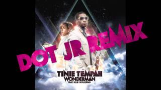 Tinie Tempah | Tinie Tempah - Wonderman (Dot Jr Remix) [Audio]