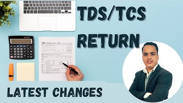 Important Changes in TDS/TCS  Return Filing for Q4, FY 2022-23 or AY 2023-24. #tds #tcs