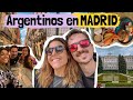 Dos Argentinos🇦🇷 sueltos en Madrid 🇪🇸 | Vlog