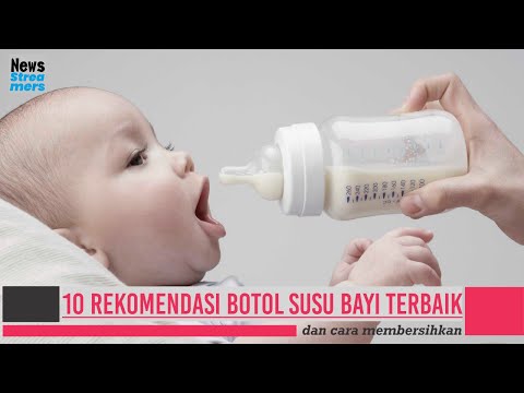 10 Rekomendasi Botol Susu Bayi Terbaik dan cara membersihkan