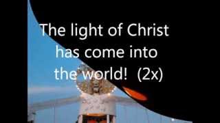 Video thumbnail of "The Light of Christ | lyrics onscreen"