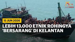 Lebih 13,000 etnik Rohingya ‘bersarang’ di Kelantan | 15 MINIT MMTV TERKINI 15 Jun 2026