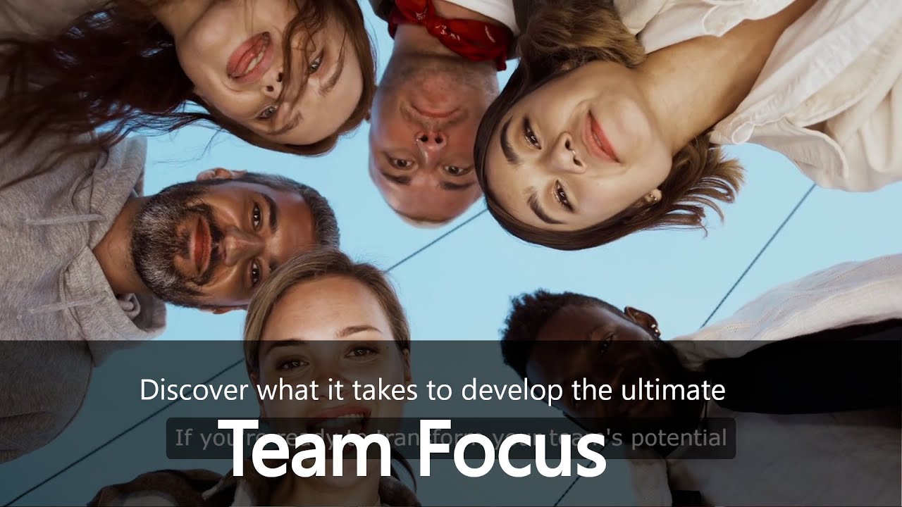 Discover what it takes to develop the perfect Team Focus - YouTube
