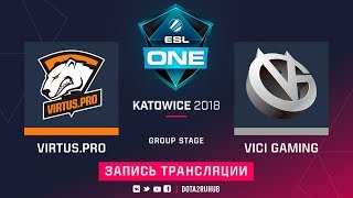 : Virtus.pro vs Vici Gaming, ESL One Katowice,Grand Final, game 1 [Maelstorm, LighTofHeaveN]