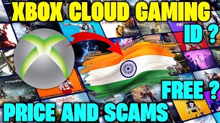 Xbox India Cloud Gaming Price And Scams Full Detailed On Mobilepcsmartv And Free Games