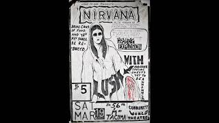 Nirvana - 03/19/88 - Community World Theater, Tacoma, WA