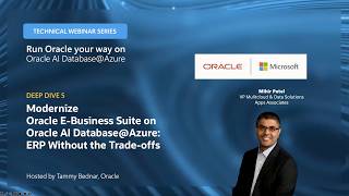 Technical Session 5 - Modernize Oracle E-Business Suite on Oracle AI Database@Azure