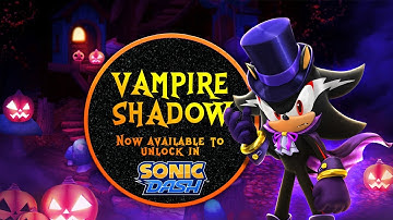 SONIC DASH HALLOWEEN 2020 - NEW CHARACTER VAMPIRE SHADOW