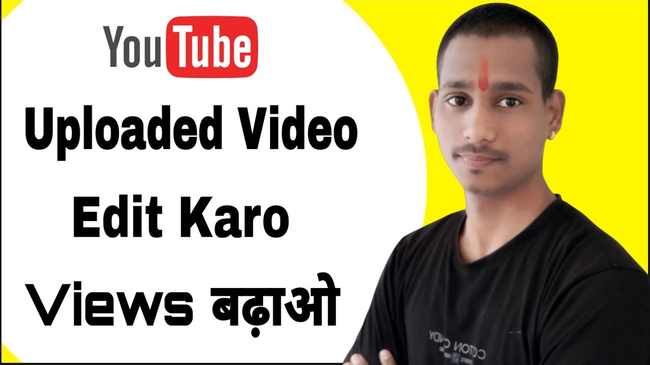 How To Edit Uploaded Videos On YouTube YouTube Ki Uploaded Video Ko how-to-edit-uploaded-videos-on-youtube-youtube-ki-uploaded-video-ko