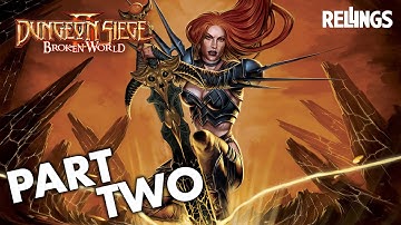 Dungeon Siege II: Broken World (PC) Playthrough | Part 2 (No Commentary)