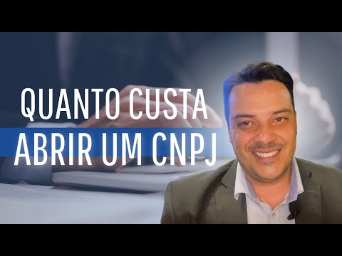 Quanto custa abrir um CNPJ?