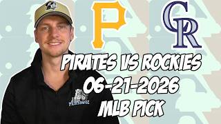 Pittsburgh Pirates vs Colorado Rockies 6/21/26 MLB Pick & Prediction | MLB Betting Tips
