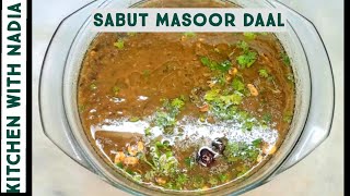 Special Sabut Masoor Recipe in urdu hindi| Dhaba style Sabut Masoor 2021