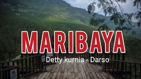 MARIBAYA -  Detty Kurnia - Darso           plus Lirik