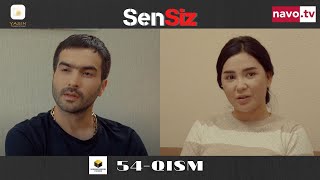 Sensiz o’zbek serial 54-qism