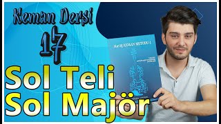 Keman Dersi 17 - Sol Telindeki notalar ve Sol Majör