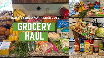 Healthy GROCERY HAUL on a Budget | FAMILY OF 4 | Fred Meyers and Trader Joe’s