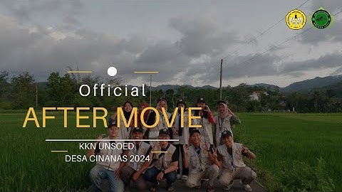 AFTER MOVIE KKN UNSOED DESA CINANAS 2024