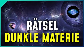 Dunkle Materie: Woraus besteht unser Universum wirklich?