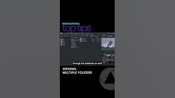 MediaCentral Top Tips — Open multiple folders to make your work easier